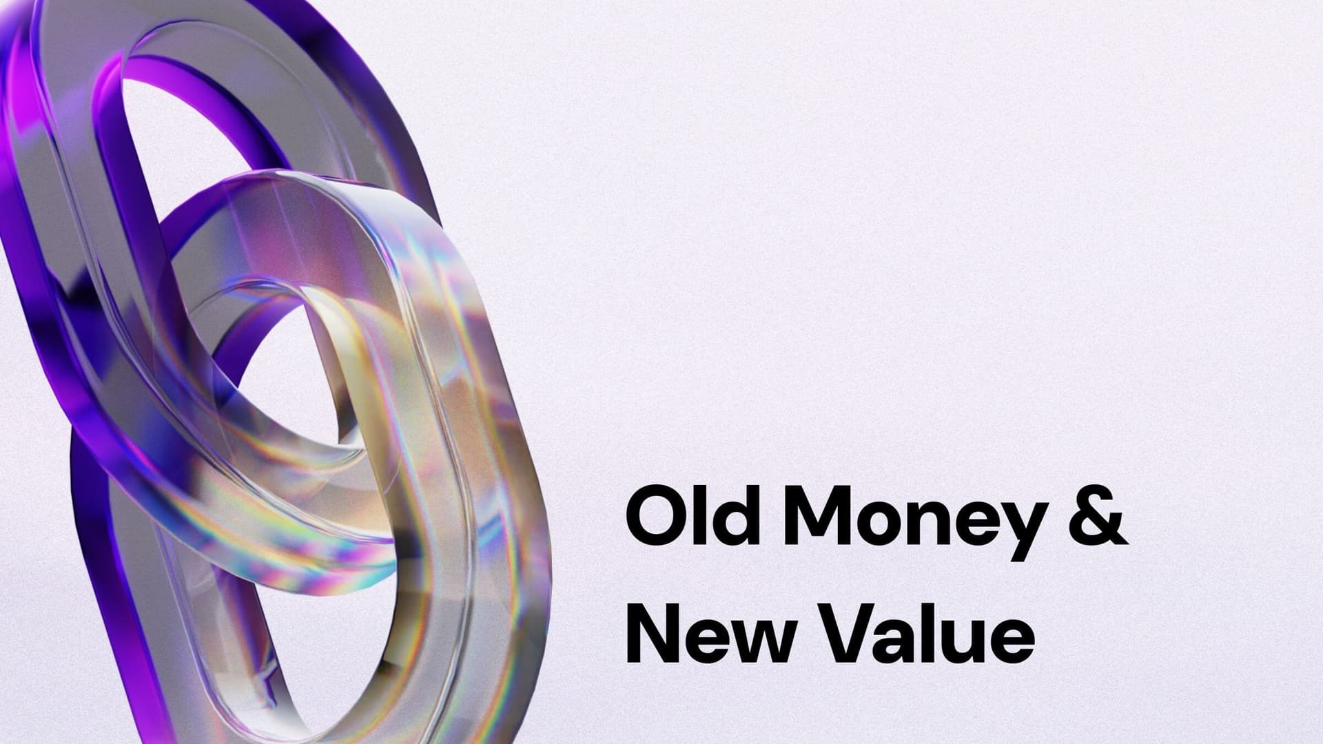 Connecting "Old Money" and "New Value"